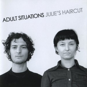 album Adult situations - Julie's Haircut