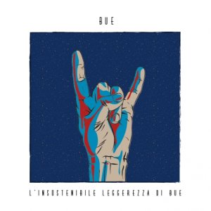 album L'insostenibile leggerezza di Bue - BUE