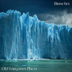 album old forgotten places - branches old forgotten places