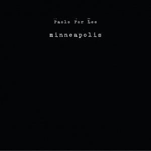 album MINNEAPOLIS - Paolo For Lee