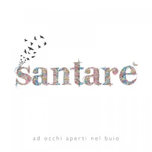 album Ad Occhi Aperti Nel Buio - Santarè