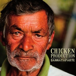 album DANNATAPARTE - Chicken Production