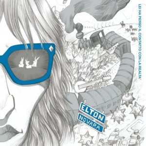 album Lei Ha Perso il Contatto con la Realtà - Elton Novara
