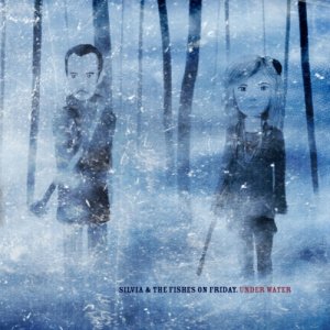 album Under Water - Silvia & the Fishes on Friday