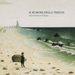 album Una trincea nel mare - il rumore della tregua