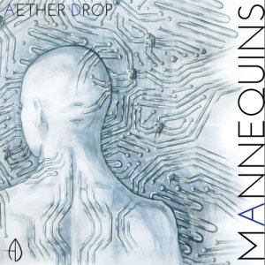 album Mannequins - AETHER DROP