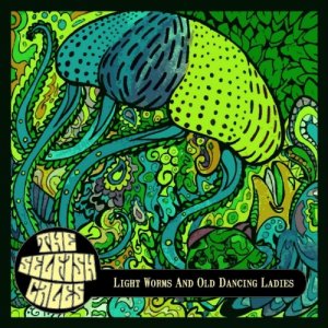 album Light Worms And Old Dancing Ladies - the Selfish Cales