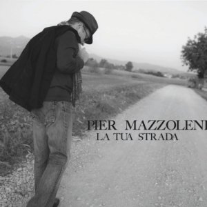 album La tua strada - Pier Mazzoleni
