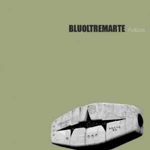 album FolkLoro EP - BLUOLTREMARTE
