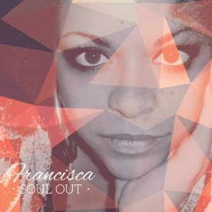 album FRANCISCA - SOUL OUT - Francisca