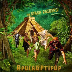 album Apocalyptipop - Stash Raiders