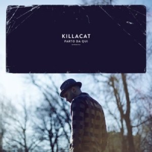 album Parto da qui - Killacat