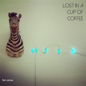album Non sense - Lost in a cup of coffee