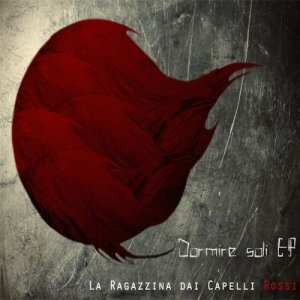 album Dormire Soli - La Ragazzina Dai Capelli Rossi