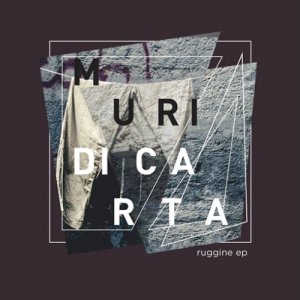 album Ruggine EP - muridicarta