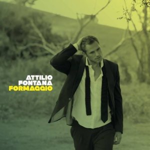album Formaggio - Attilio Fontana