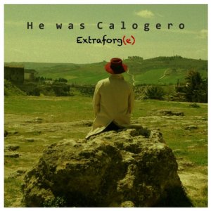 album He was Calogero - Extraforg(e)