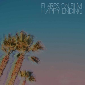 album Happy Ending - Flares on Film