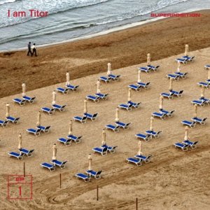 album Superposition - I AM TITOR