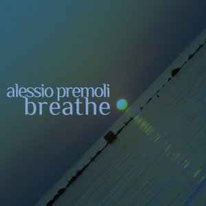 album Breathe - Alessio Premoli