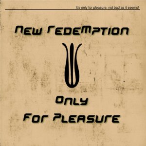 album Only For Pleasure (digital single) - New Redemption