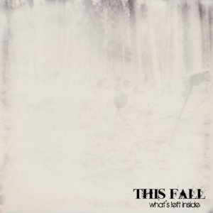 album What's left inside - THIS FALL