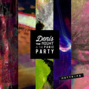 album HOTTRIPS - Denis The Night & The Panic Party