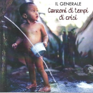 album Canzoni di tempi di crisi - Il Generale