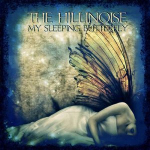 album My Sleeping Butterfly - The Hillinoise
