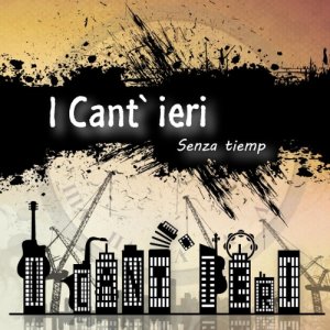 album Senza tiemp - I Cant'ieri