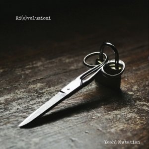 album Ri(e)voluzioni - EP - Yeah! Mutation