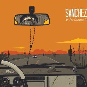 album #1 The Greatest X - Sanchez_OMS