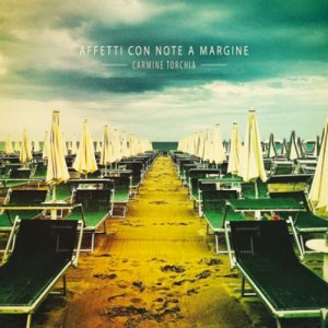 album Affetti con note a margine - Carmine Torchia