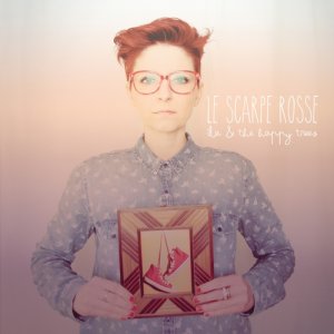 album Le scarpe rosse - Ila & The Happy Trees