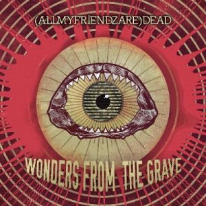 album Wonders from the Grave - (AllMyFriendzAre)DEAD