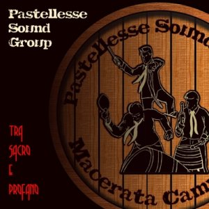 album Tra Sacro e Profano - Pastellesse Sound Group