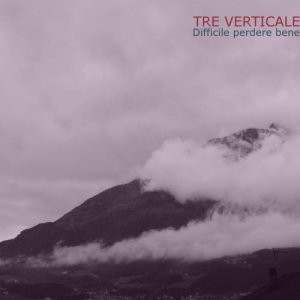 album Difficile Perdere Bene - ( TRE VERTICALE )