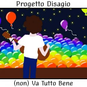 album (non) Va Tutto Bene - Progetto Disagio