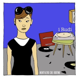 album Nient'altro che routine - i Rudi