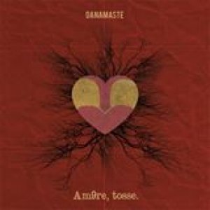 album Amore, tosse. - Da'namaste