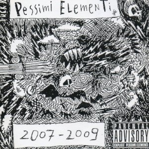 album 2007-2009 - Pessimi Elementi