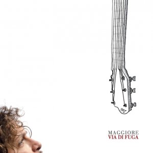 album Via di fuga - Maggioremusic