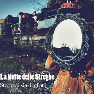 album Storie di Via Togliatti - La Notte Delle Streghe