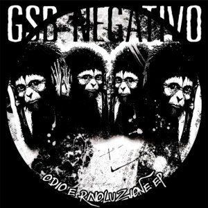album Odio e Rivoluzione EP - GSB negativo