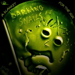 album A Blanket For The Sun - Barking Snails