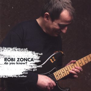album Do you know? - Robi Zonca