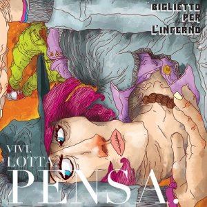 album Vivi.Lotta.Pensa. (AMS Records) - Biglietto per L'Inferno