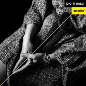 album Dio ti salvi - Esterina
