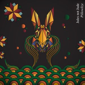 album Pillowlize Ep - Jules not Jude