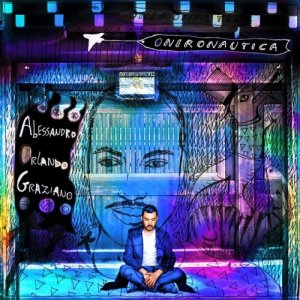 album ONIRONAUTICA - Alessandro Orlando Graziano